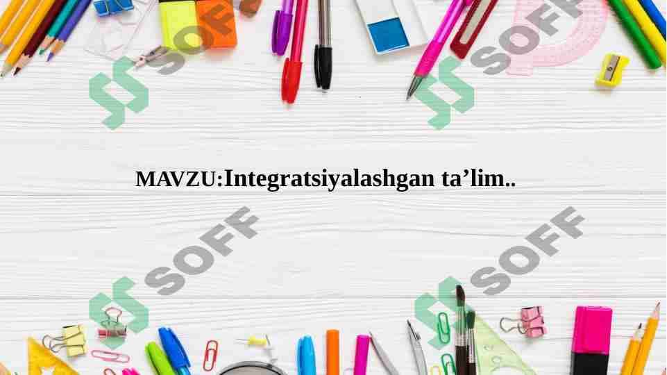 Integratsiyalashgan taʼlim 1