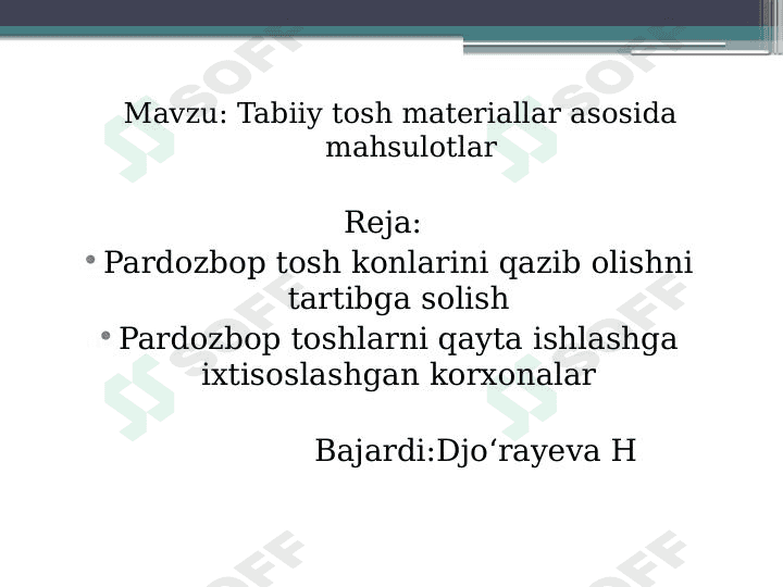 Tabiy tosh materiallar asosidagi mahsulotlar 1