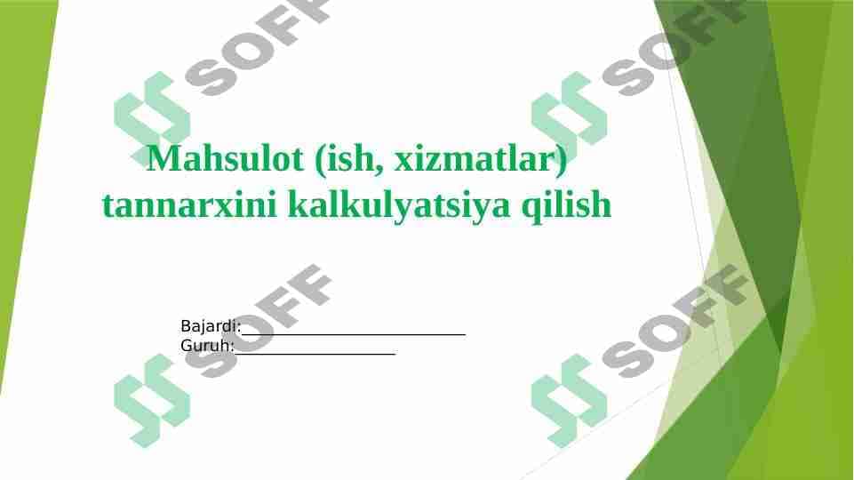 Mahsulot (ish, xizmatlar) tannarxini kalkulyatsiya qilish 1