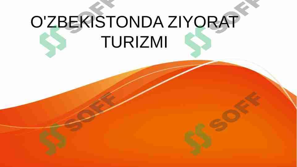 O'ZBEKISTONDA ZIYORAT TURIZMI 1