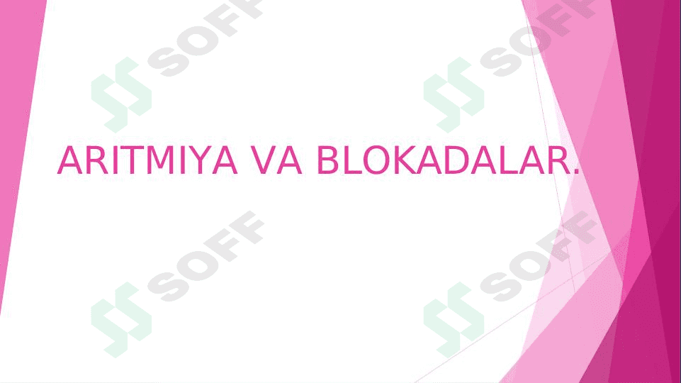 ARITMIYA VA BLOKADALAR 1