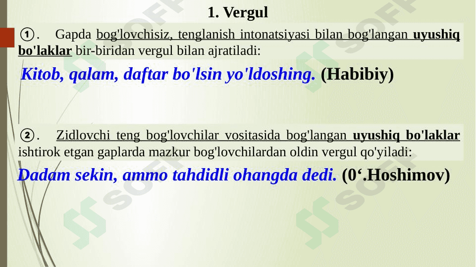 Vergul,Nuqtali vergul,Tire,Ikki nuqta haqida umumiy tushunchalar 1