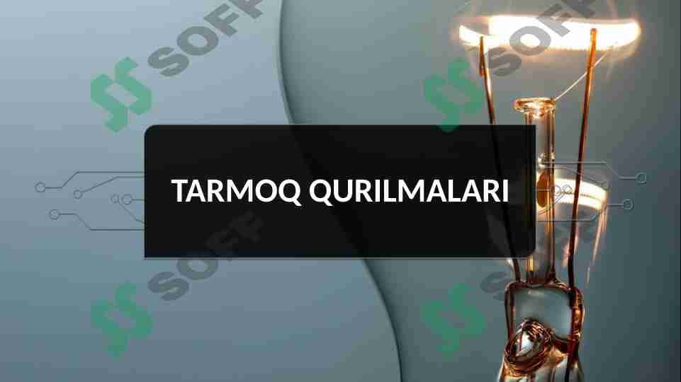 TARMOQ qurilmalari 1