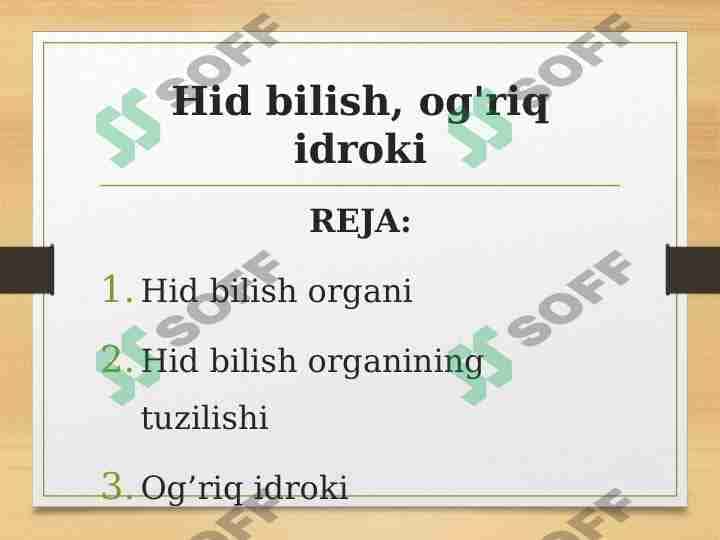 Hid bilish, og'riq idroki 1