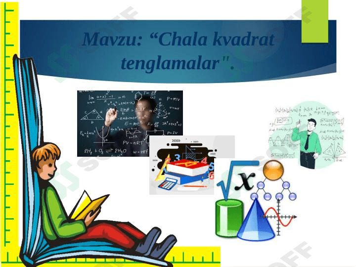 “Chala kvadrat tenglamalar“. 1