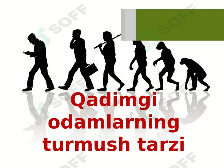 Qadimgi odamlarningturmush tarzi 1