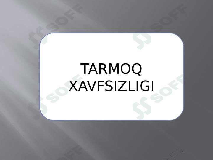Tarmoq havfsizligi 1