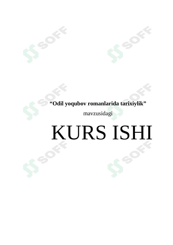 Odil yoqubov romanlarida tarixiylik 1