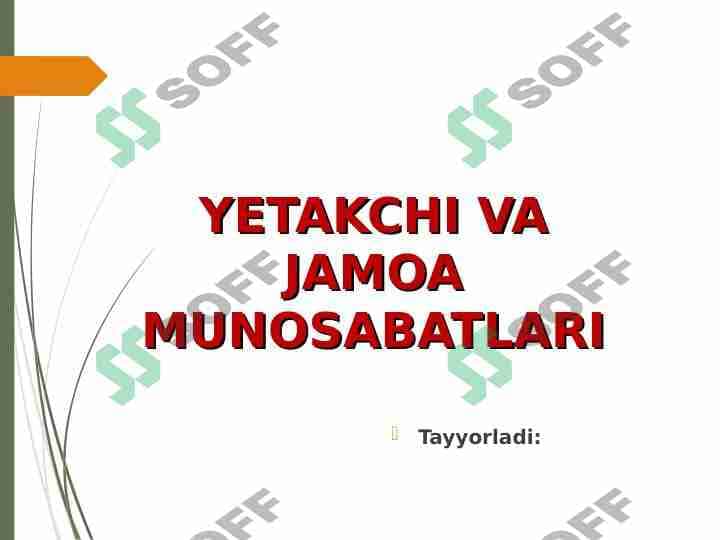Yetakchi va jamoa munosabatlari 1