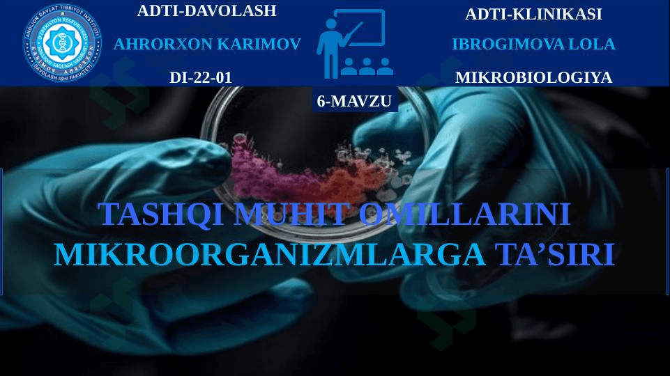 TASHQI MUHIT OMILLARINI MIKROORGANIZMLARGA TA’SIRI 1