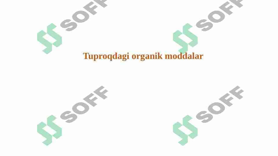 Tuproqdagi organik moddalar 1