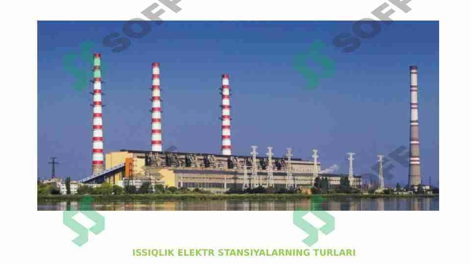 Issiqlik elektr stansiyasilarining turlari 1