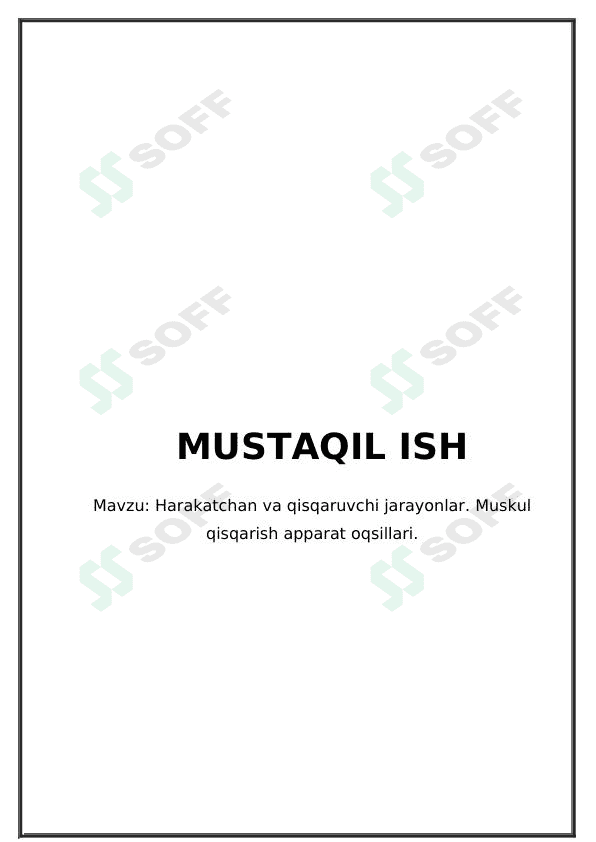 Harakatchan va qisqaruvchi jarayonlar. Muskul qisqarish apparat oqsillari. 1