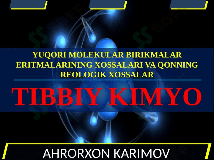 Yuqori molekular birikmalar eritmalarining xossalari va qonning reologik xossalar 1