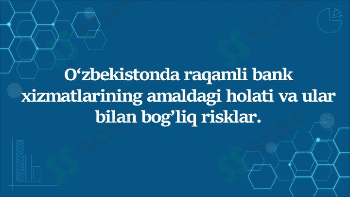O'zbekistonda raqamli bank xizmatlarining amaldagi holati va ular bilan bog'liq risklar 1