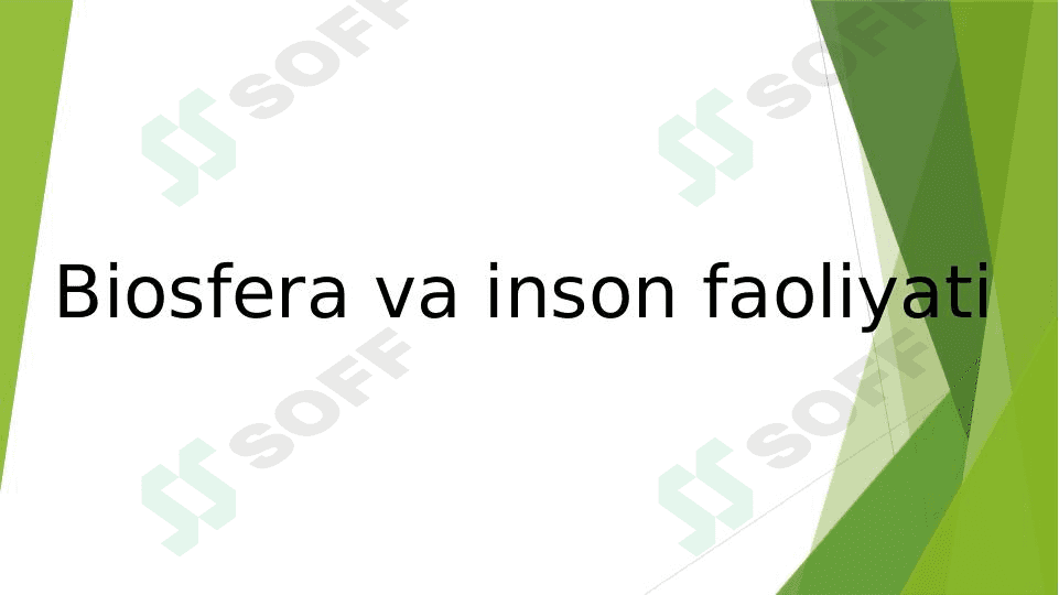 Biosfera va inson faoliyati 1
