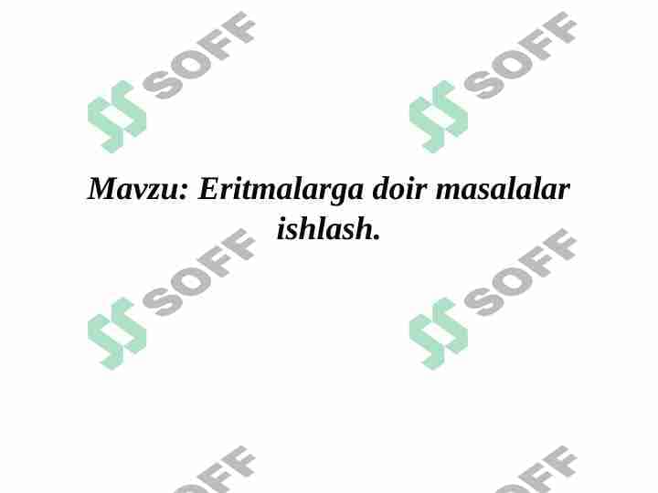 Eritmalarga doir masalalar ishlash 1