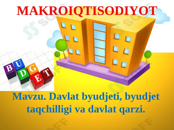Davlat byudjeti, byudjet taqchilligi va davlat qarzi. 1