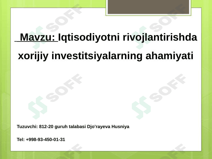 Iqtisodiyotni rivojlantirishda xorijiy invistitsiyalarning  ahamiyati 1
