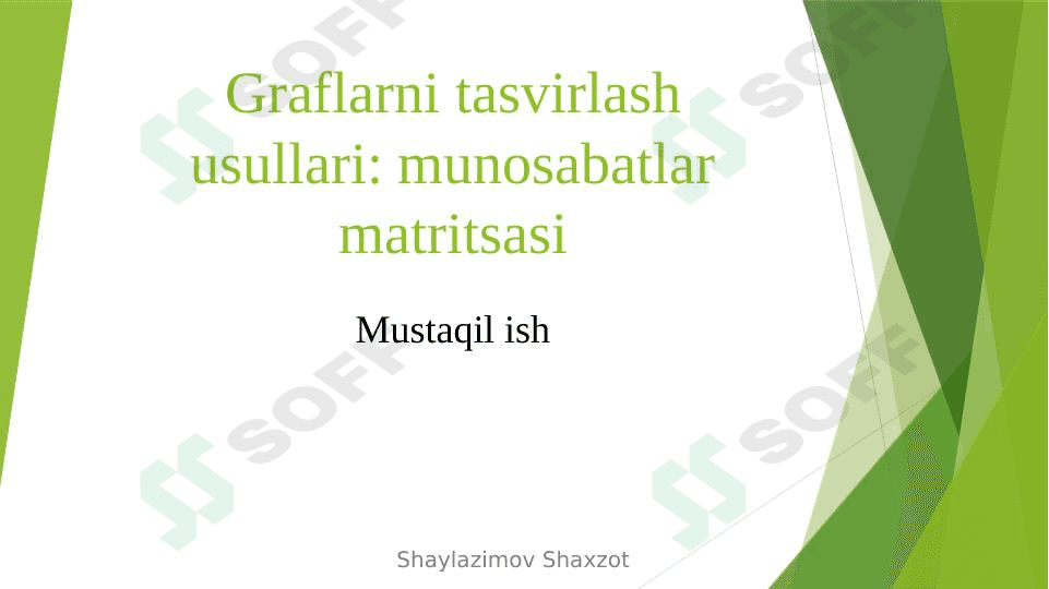 Graflarni tasvirlash usullari: munosabatlar matritsasi 1
