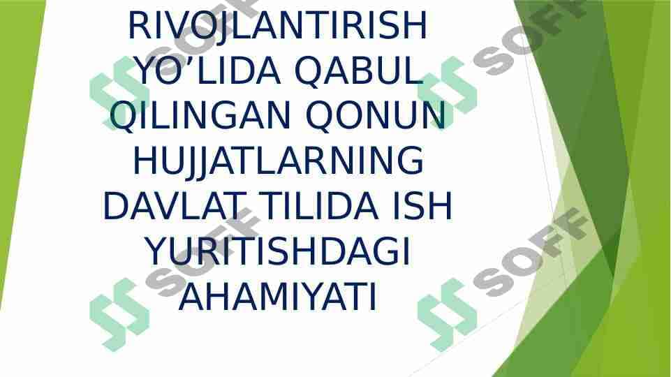 Rivojlanish yo'lida qabul qilingan qonun xujjatlarining davlat tilida ish yuritishdagi ahamyati 1