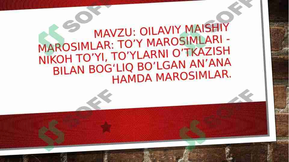 Oilaviy maishiy marosimlar: To'y marosimlari-nikoh to'yi,to'ylarni o'tkazish bilan bog'liq bo'lgan an'ana hamda marosimlar. 1