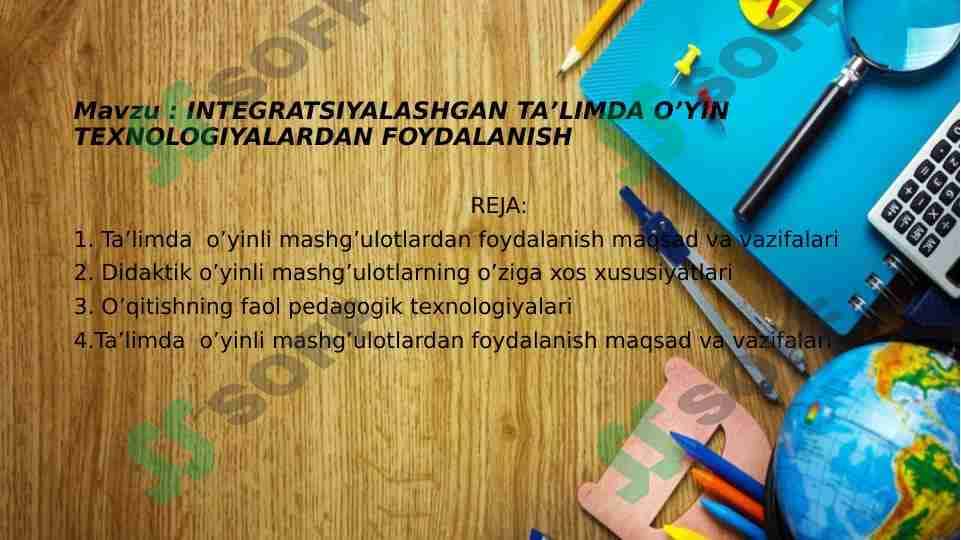 INTEGRATSIYALASHGAN TAʼLIMDA O’YIN TEXNOLOGIYALARDAN FOYDALANISH 1