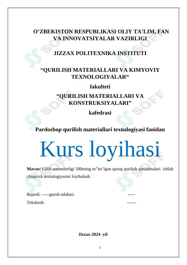 Yillik unumdorligi 500ming m3 bo’lgan quruq qurilish qorishmalari  ishlab chiqarish texnalogiyasini loyihalash. 1