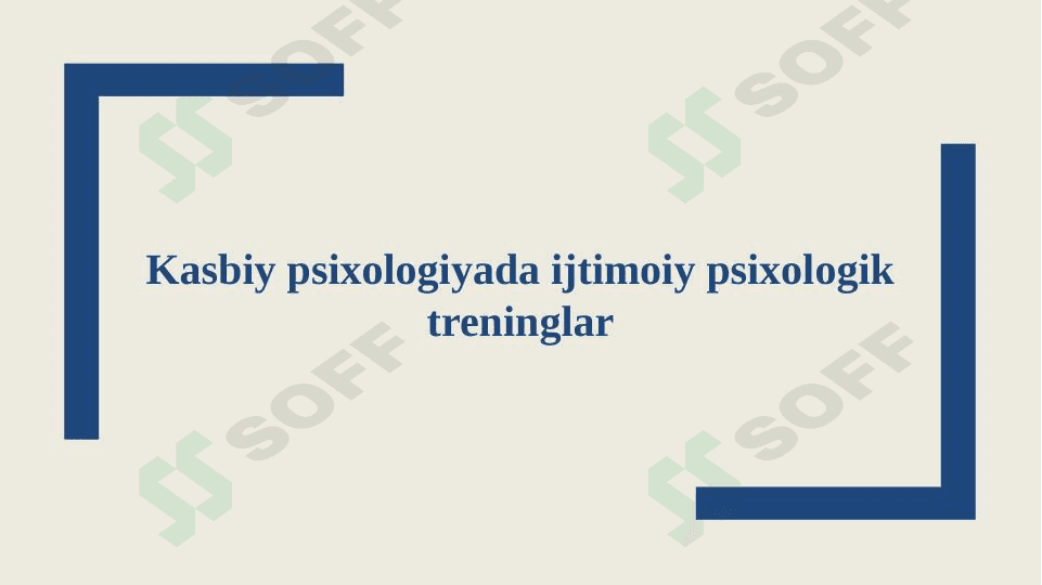 Kasbiy psixologiyada ijtimoiy psixologik treninglar 1