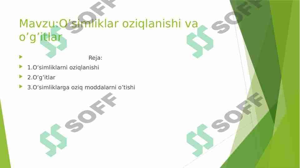 O’simliklar oziqlanishi va o’g’itlar 1