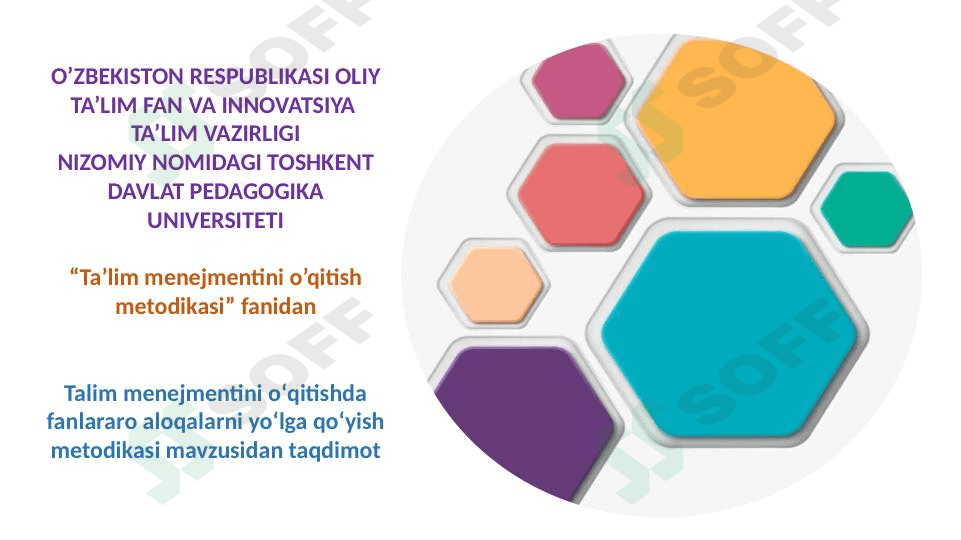 Talim menejmentini oʻqitishda fanlararo aloqalarni yoʻlga qoʻyish metodikasi mavzusidan taqdimot 1