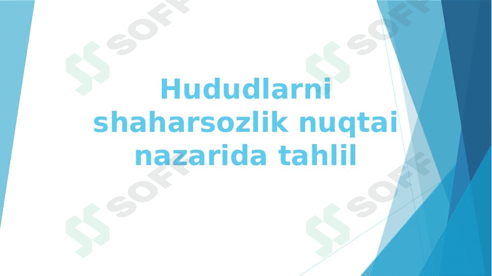 Hududlarni shaharsozlik nuqtai nazarida tahlil 1