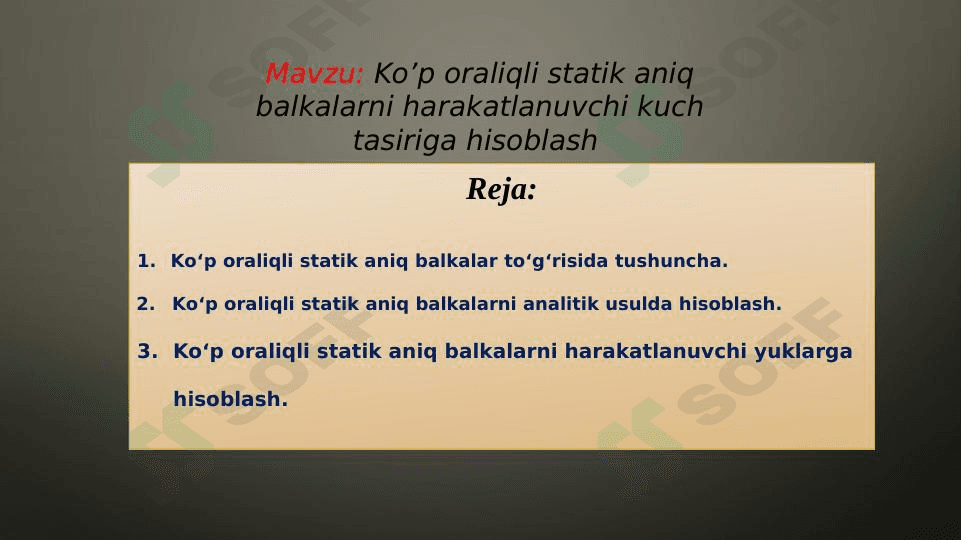 Ko’p oraliqli statik aniq balkalarni harakatlanuvchi kuch tasiriga hisoblash 1