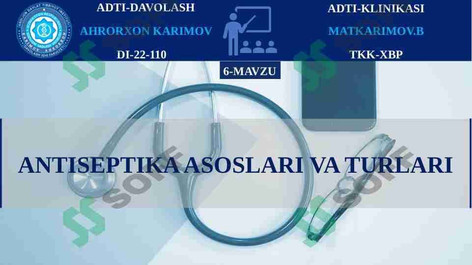 ANTISEPTIKA ASOSLARI VA TURLARI 1