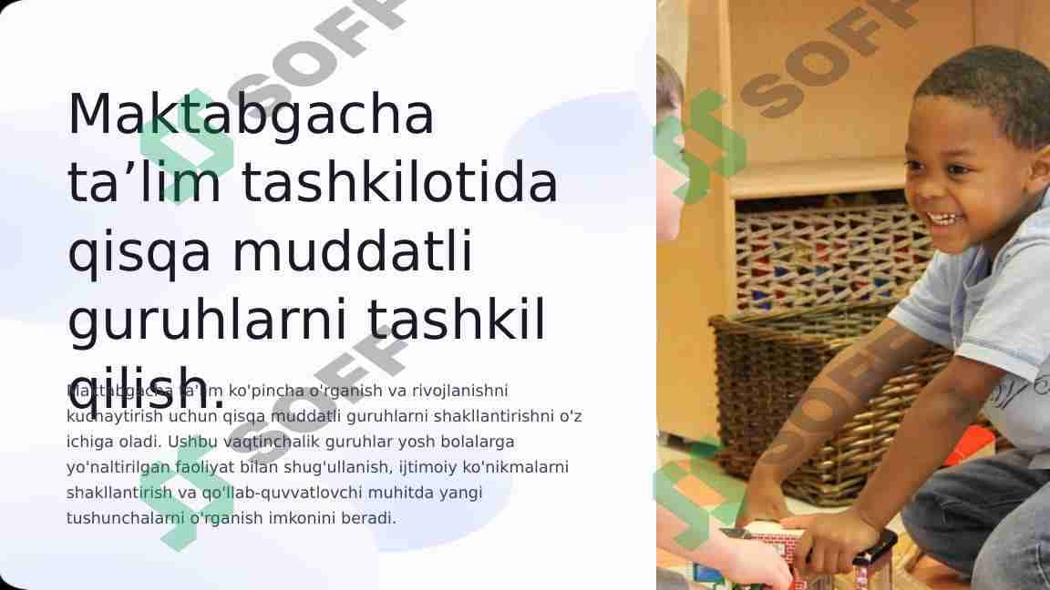Maktabgacha ta’lim tashkilotida qisqa muddatli guruhlarni tashkil qilish. 1