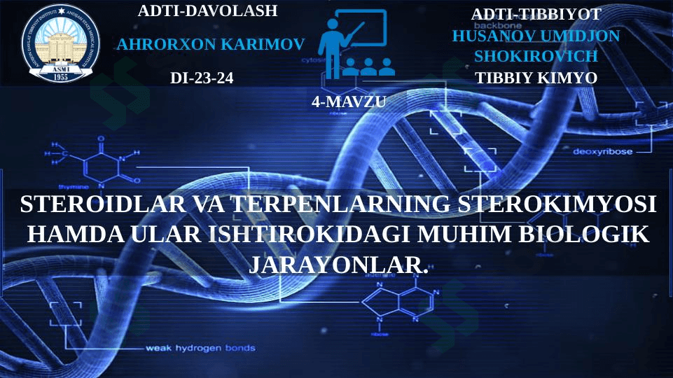 STEROIDLAR VA TERPENLARNING STEROKIMYOSI HAMDA ULAR ISHTIROKIDAGI MUHIM BIOLOGIK JARAYONLAR. 1