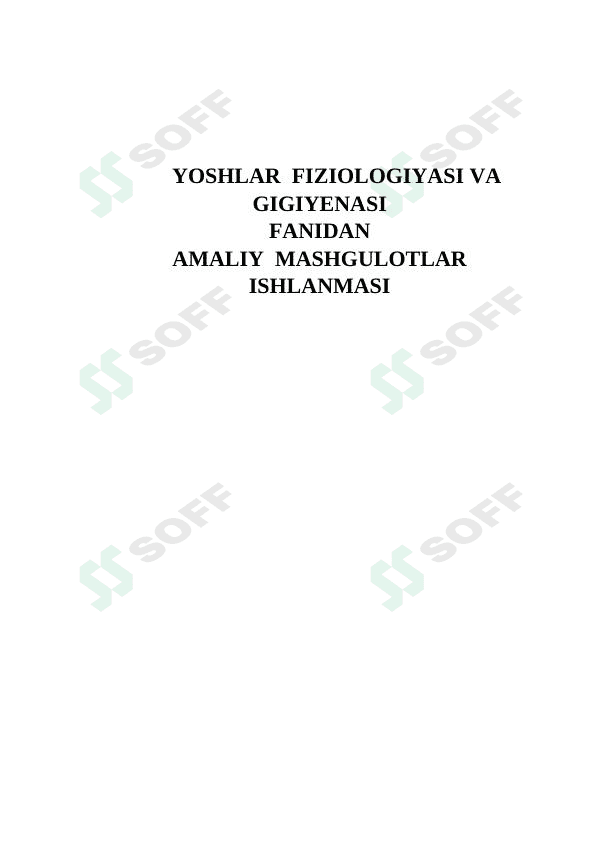 FIZIOLOGIYASI VA GIGIYENASI  FANIDAN AMALIY  MASHGULOTLAR  ISHLANMASI 1