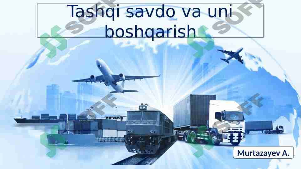 Tashqi savdo va uni boshqarish 1