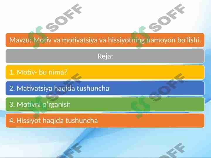 Motiv va motivatsiya va hissiyotning namoyon bo'lishi 1