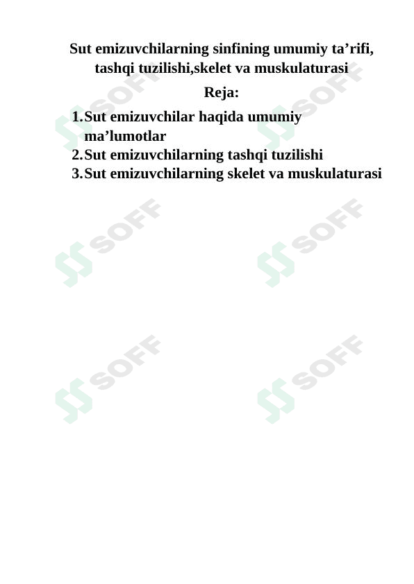 Sut emizuvchilarning sinfining umumiy ta’rifi, tashqi tuzilishi,skelet va muskulaturasi 1