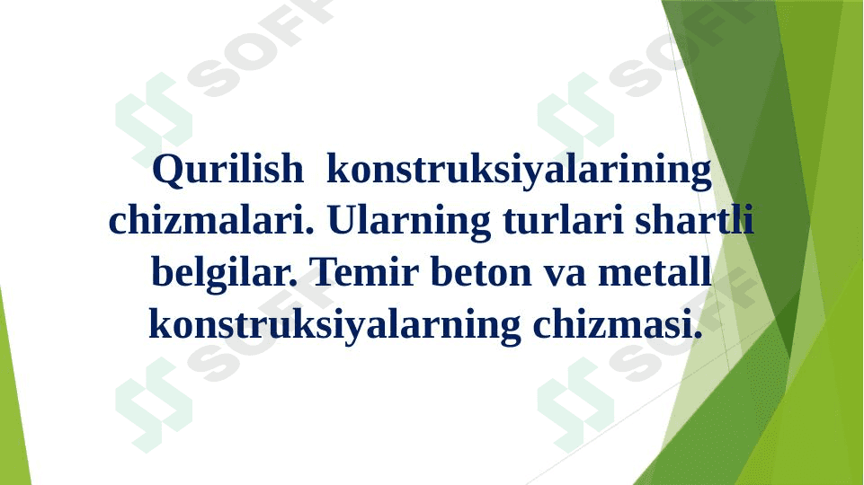 Qurilish  konstruksiyalarining chizmalari. Ularning turlari shartli belgilar. Temir beton va metall konstruksiyalarning chizmasi. 1
