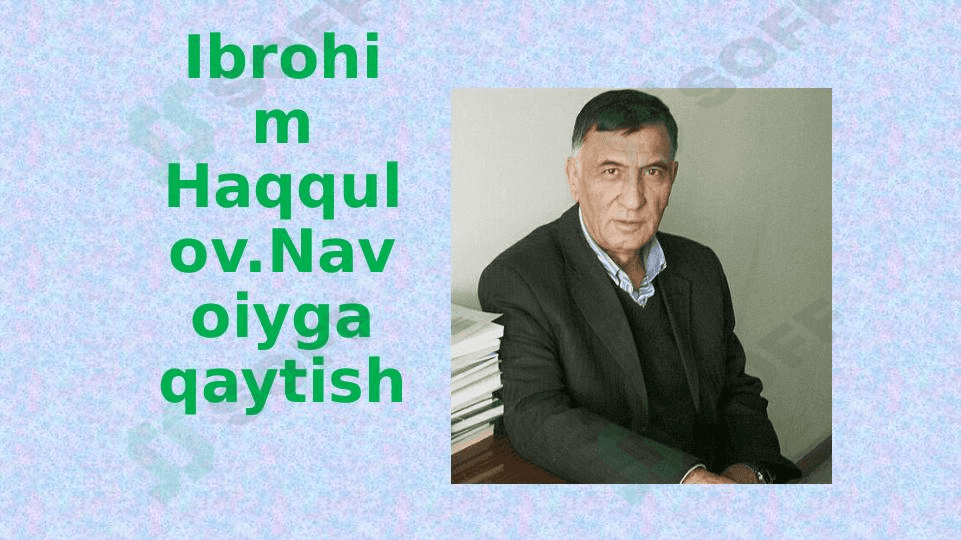 Ibrohim Haqqulov.Navoiyga qaytish 1