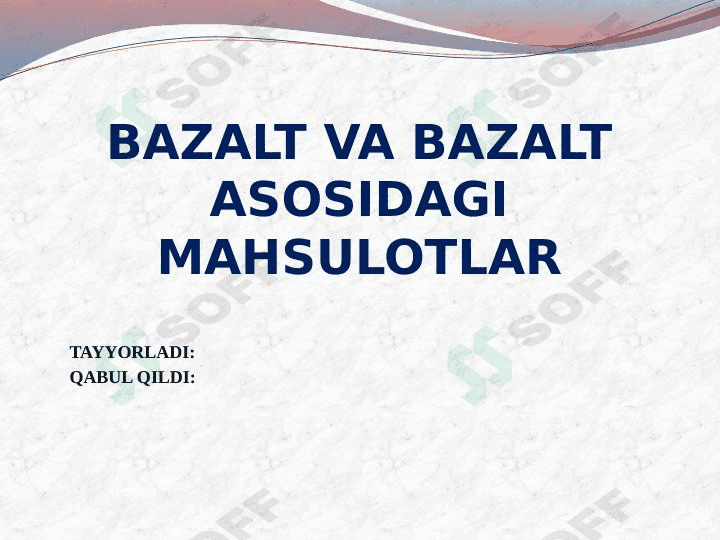 Bazalt va bazalt asosli mahsulotlar 1