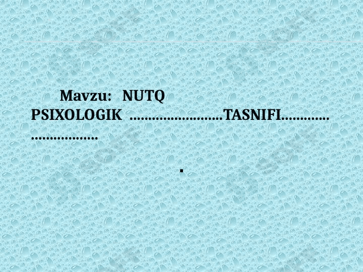 NUTQ PSIXOLOGIK TASNIFI 1