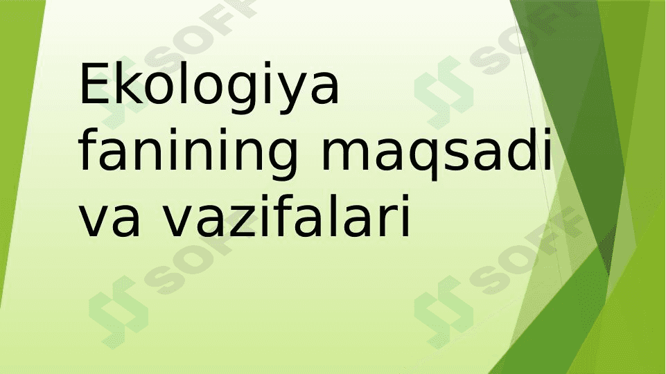Ekologiya fanining maqsadi va vazifalari 1