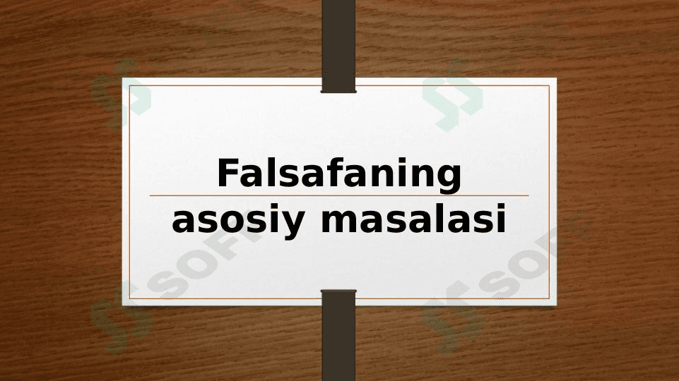 Falsafaning asosiy masalasi 1