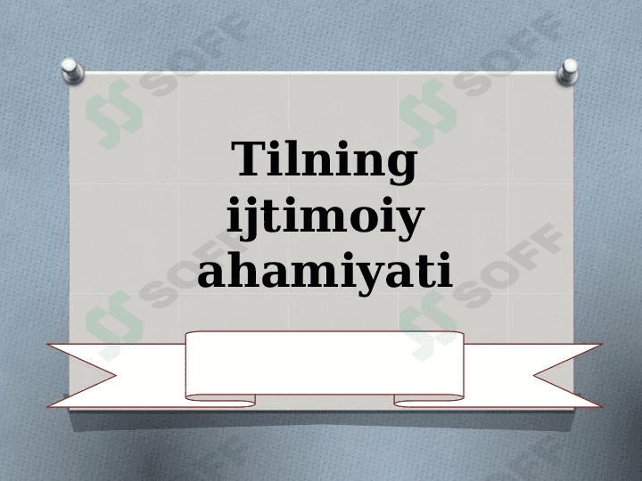 Tilning ijtimoiy ahamiyati 1
