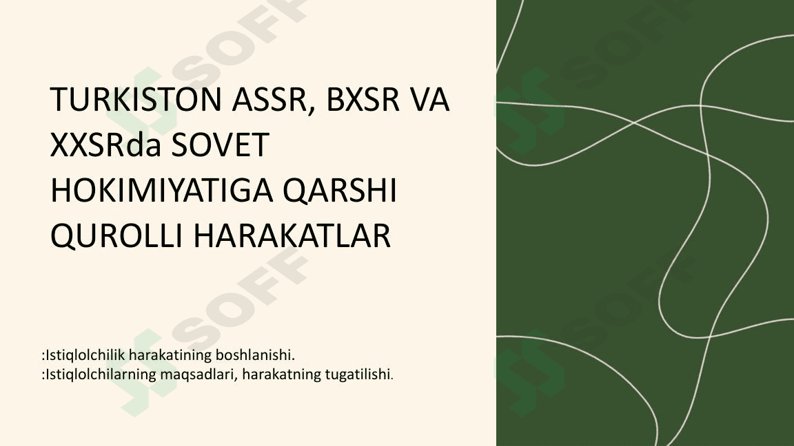 TURKISTON ASSR, BXSR VA  XXSRda SOVET  HOKIMIYATIGA QARSHI  QUROLLI HARAKATLAR (10-sinf O'zbekiston tarix )) 1