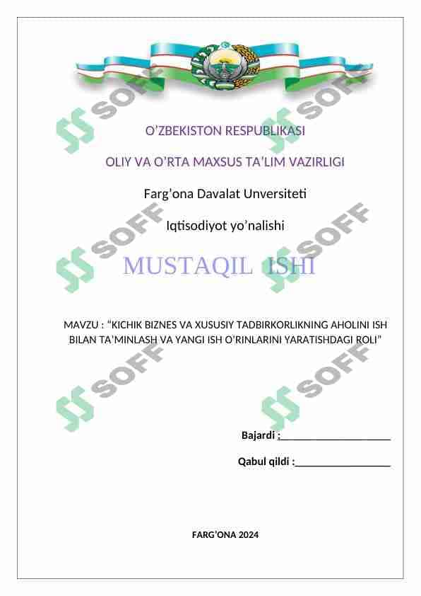kichik biznes va xususiy tadbirkorlikning aholini ish bilan ta'minlash va yangi ish o'rinlarni yaratishdagi roli 1