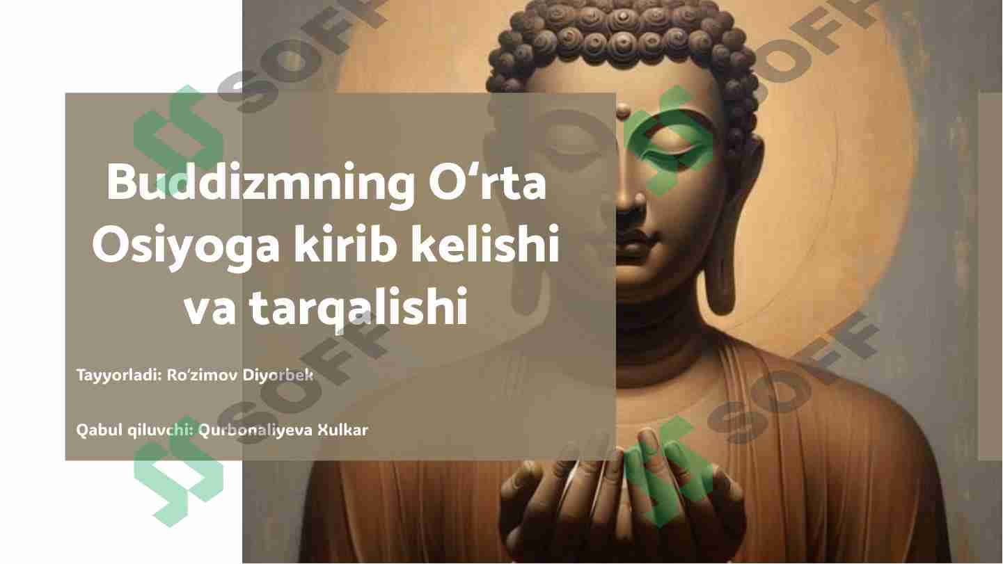 Buddizmning oʻrta Osiyo kirib kelishi va tarqalishi 1